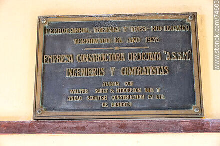 Old Rio Branco train station. Plaque in reference to the construction of the section from Treinta y Tres. - Department of Cerro Largo - URUGUAY. Photo #74603